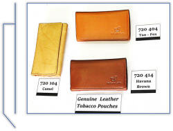 720  104  CAMEL  720  404  TAN-FOX  720  414  HAVANA  BROWN  Tobacco pouches