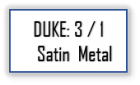 DUKE:  3 / 1 SATIN