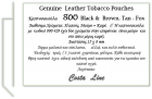 800 429  Black - Brown  800  404  Tan - Fox  Tobacco  Pouches