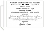 825  404  Tan - Fox   825  414 Havana Brown Tobacco Pouches